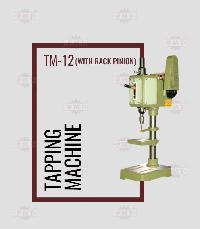 12mm Tapping Machine - Rack Pinion